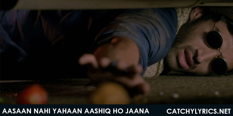 Aasaan Nahi Yahaan Aashiq Ho Jaana Song Lyrics – Aashiqui 2 images