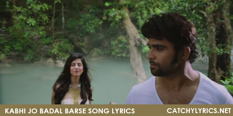 Kabhi Jo Badal Barse Song Lyrics – JACKPOT 2013 images