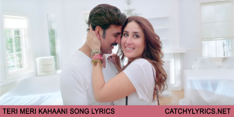 Gabbar is Back – Teri Meri Kahaani Song Lyrics | Arijit Singh images