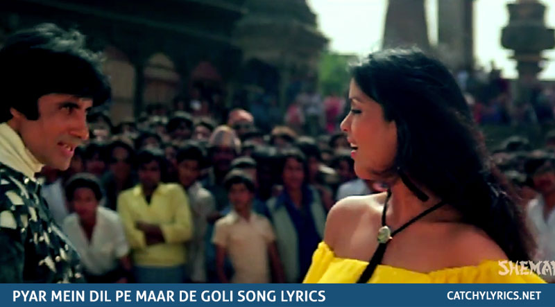 Pyar Mein Dil Pe Maar De Goli Lyrics – Kishore Kumar & Asha Bhosle images