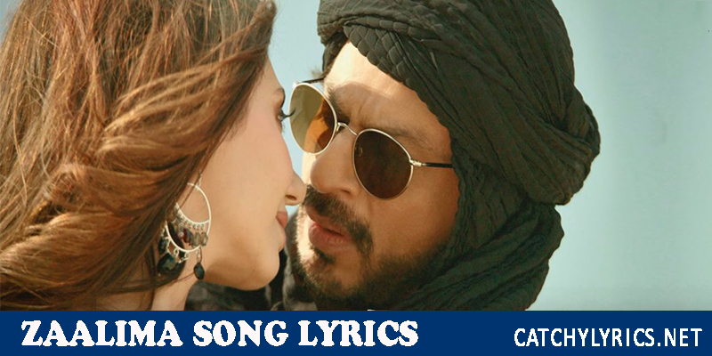 Zaalima Lyrics – Raees | Arijit Singh – SRK images