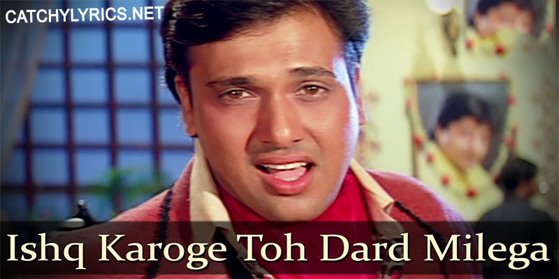 Ishq Karoge To Dard Milega Lyrics – Kumar Sanu, Alka & Udit Narayan images
