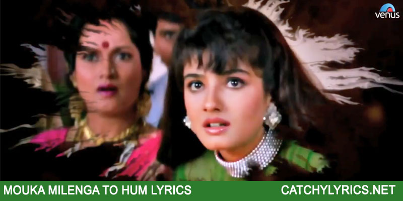 Mouka Milenga To Hum Lyrics – Dilwale – Kumar Sanu images