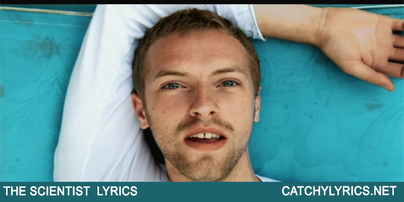 The Scientist Lyrics – Coldplay – A Rush of Blood to the Head images