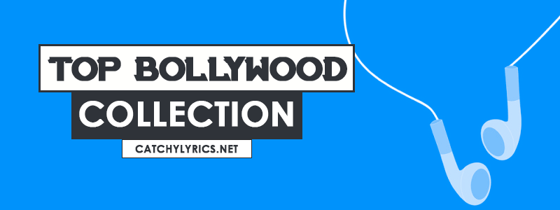 Top 163 Bollywood Songs: List of Super Viral Songs (Updated) image