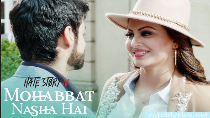 Mohabbat Nasha Hai Lyrics – Hate Story 4 | Neha Kakkar, Tony Kakkar images