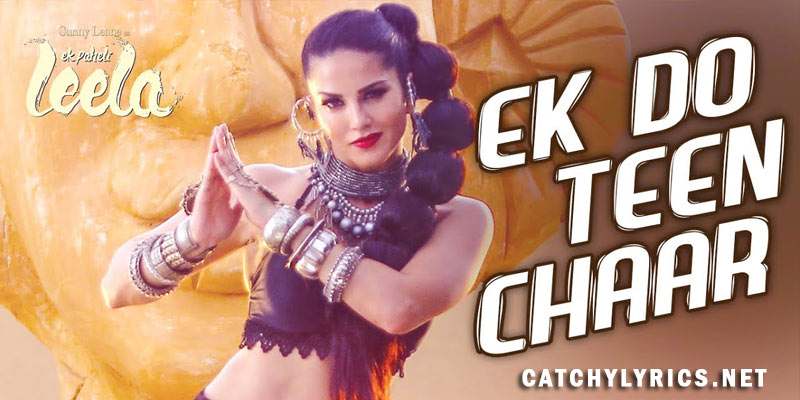 Ek Do Teen Chaar Lyrics – Ek Paheli Leela | Neha, Tony Kakkar images