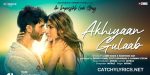 AKHIYAAN-GULAAB-LYRICS