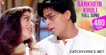 Aankhein Khuli Song