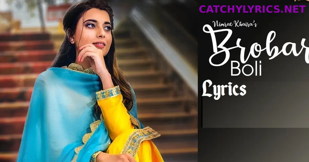 Brobar Boli Lyrics – Nimrat Khaira | Punjabi Song images